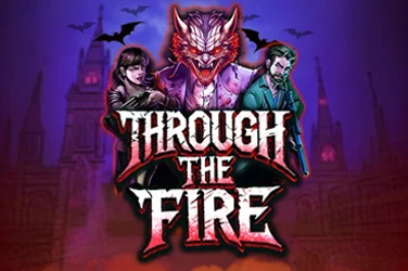 Through the Fire